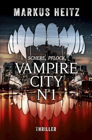 Cover for Markus Heitz · Vampire City N°1 (Book) (2023)