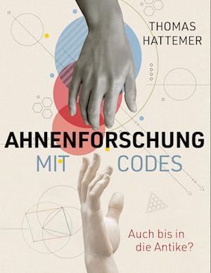 Cover for Thomas Hattemer · Ahnenforschung mit Codes (Book) (2024)