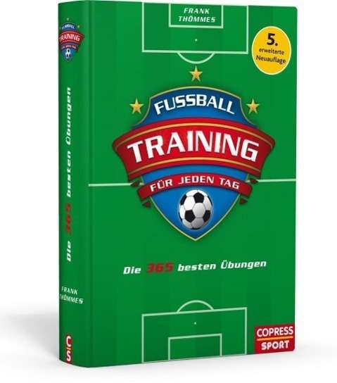 Fußballtraining für jeden Tag - Thömmes - Libros -  - 9783767911697 - 
