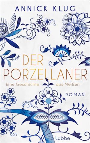 Cover for Annick Klug · Der Porzellaner (Book) (2023)