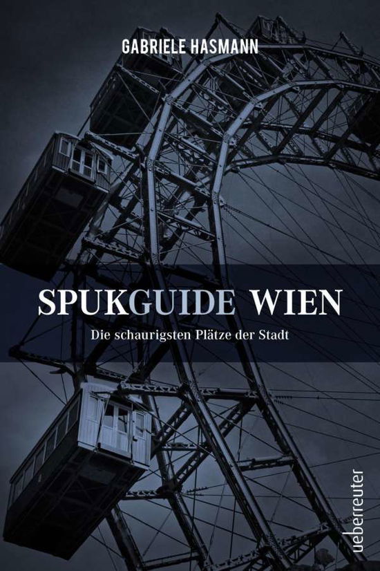 Cover for Gabriele Hasmann · Spukguide Wien (Book)