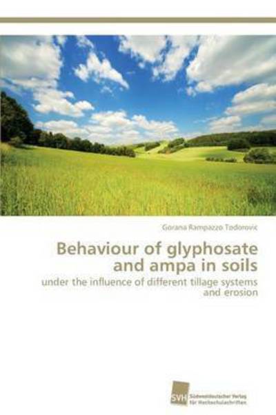 Cover for Rampazzo Todorovic Gorana · Behaviour of Glyphosate and Ampa in Soils (Paperback Book) (2012)