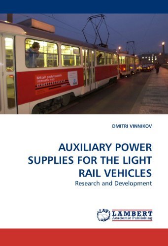Cover for Dmitri Vinnikov · Auxiliary Power Supplies for the Light Rail Vehicles: Research and Development (Paperback Bog) (2010)