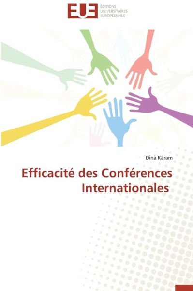 Cover for Dina Karam · Efficacité Des Conférences Internationales (Paperback Book) [French edition] (2018)