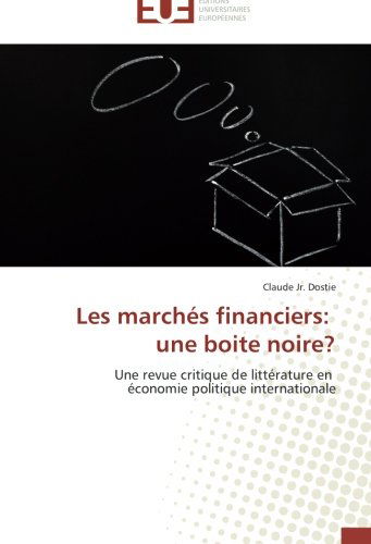 Cover for Claude Jr. Dostie · Les Marchés Financiers:   Une Boite Noire? (Paperback Book) [French edition] (2018)