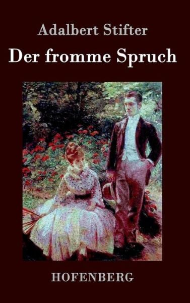 Cover for Adalbert Stifter · Der Fromme Spruch (Hardcover bog) (2015)