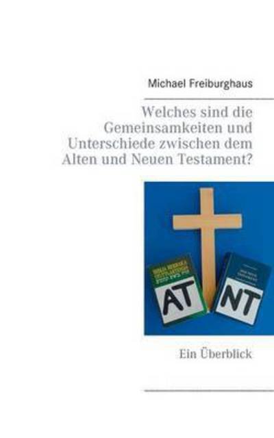 Cover for Freiburghaus · Welches sind die Gemeinsam (Book) (2016)