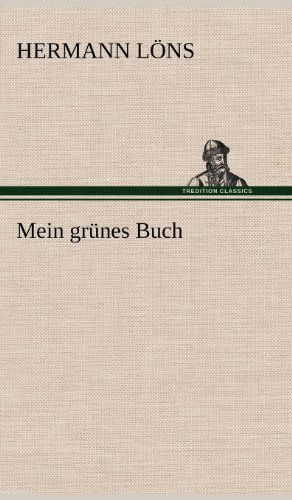 Cover for Hermann Lons · Mein Grunes Buch (Hardcover bog) [German edition] (2012)