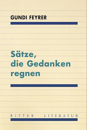 Cover for Gundi Feyrer · Sätze, die Gedanken regnen (Book) (2024)