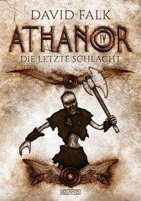 Cover for Falk · Athanor 4: Die letzte Schlacht (N/A)