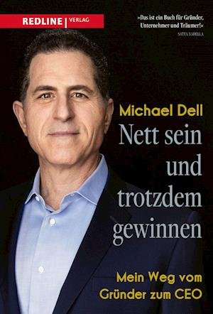Cover for Michael Dell · Nett sein und trotzdem gewinnen (Gebundenes Buch) (2022)