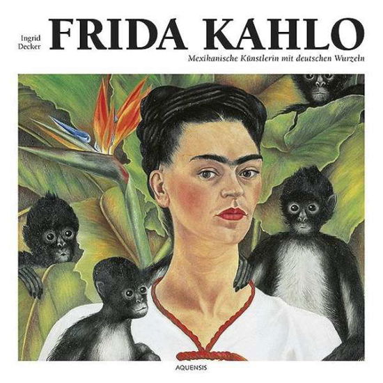 Cover for Decker · Frida Kahlo (Bok)