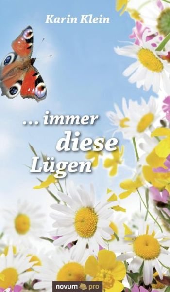 Cover for Klein · ... immer diese Lügen (Buch) (2017)