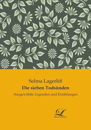 Cover for Selma Lagerlöf · Die sieben Todsünden (Paperback Book) (2018)