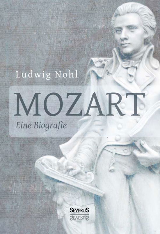 Cover for Nohl · Mozart. Eine Biografie (Book)