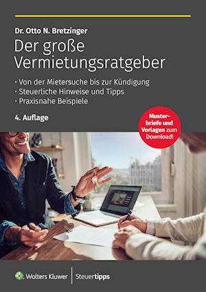 Der große Vermietungsratgeber - Otto N. Bretzinger - Böcker - Wolters Kluwer Steuertipps GmbH - 9783965333697 - 27 mars 2024