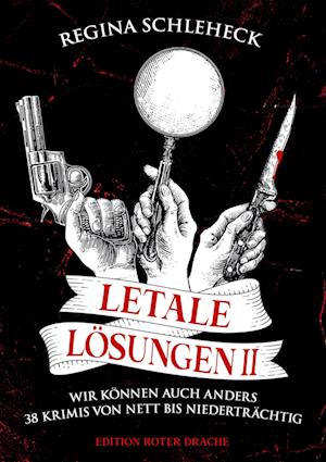 Cover for Regina Schleheck · Letale Lösungen II (Book) (2024)