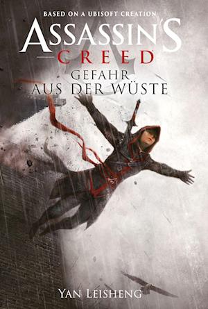 Cover for Yan Leisheng · Assassin's Creed: Gefahr aus der Wüste (Book) (2023)