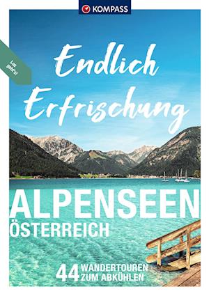 Cover for Eva Maria Volgger · KOMPASS Endlich Erfrischung - Alpenseen (Paperback Book) (2022)