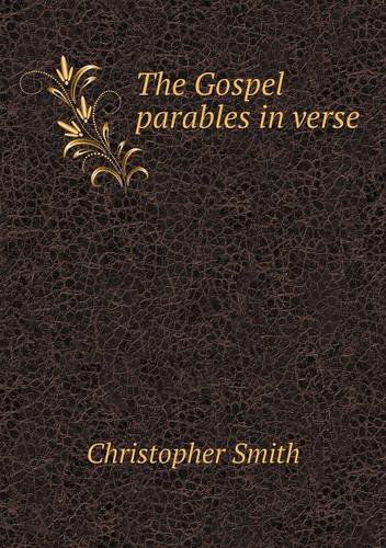 Cover for Christopher Smith · The Gospel Parables in Verse (Paperback Book) (2013)