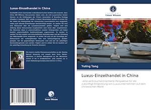 Cover for Tang · Luxus-Einzelhandel in China (Buch)