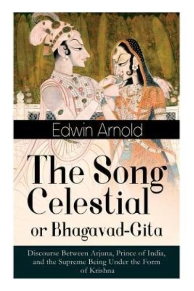 Cover for Edwin Arnold · The Song Celestial or Bhagavad-Gita (Paperback Book) (2018)