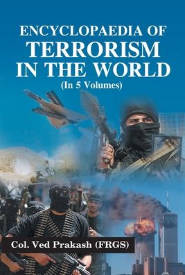 Cover for Col. Ved Prakash · Encyclopaedia Of Terrorism In The World, Vol. 1 (Innbunden bok) (2011)