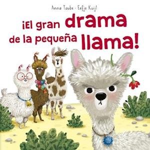 Cover for Anna Taube · ?el gran drama de la peque?a llama! (N/A) (2020)