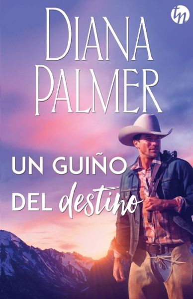 Un guino del destino - Diana Palmer - Books - HarperCollins - 9788491705697 - May 1, 2020