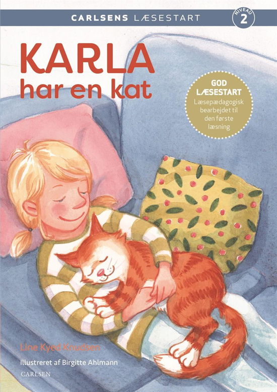 Carlsens Læsestart: Carlsens Læsestart - Karla har en kat - Line Kyed Knudsen - Libros - CARLSEN - 9788711984697 - 15 de agosto de 2020