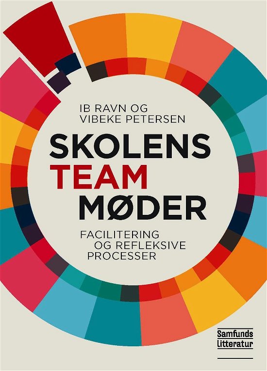 Cover for Ib Ravn og Vibeke Petersen · Skolens teammøder (Poketbok) [1:a utgåva] (2015)
