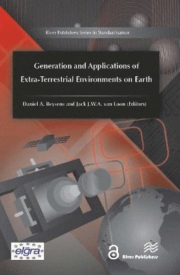 Generation and Applications of Extra-Terrestrial Environments on Earth -  - Books - River Publishers - 9788770042697 - October 21, 2024