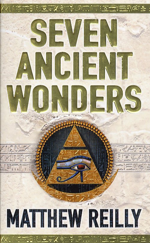 Cover for Matthew Reilly · Seven Ancient Wonders (Pocketbok) [1. utgave] (2010)