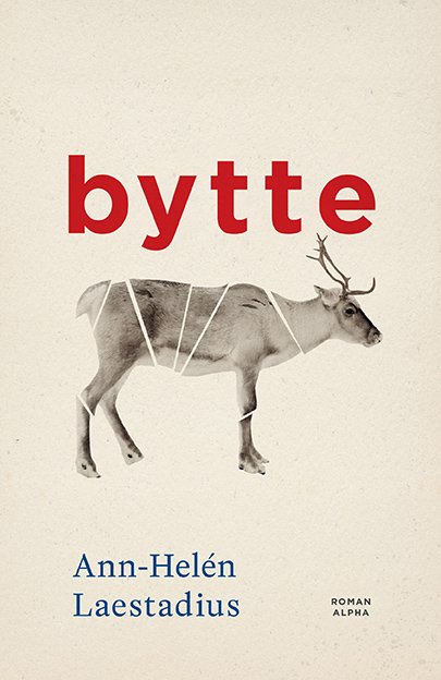 Cover for Ann-Helén Laestadius · Bytte (Inbunden Bok) [1:a utgåva] (2022)