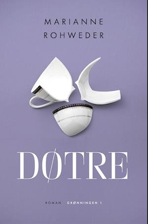 Cover for Marianne Rohweder · Døtre (Sewn Spine Book) [1.º edición] (2023)