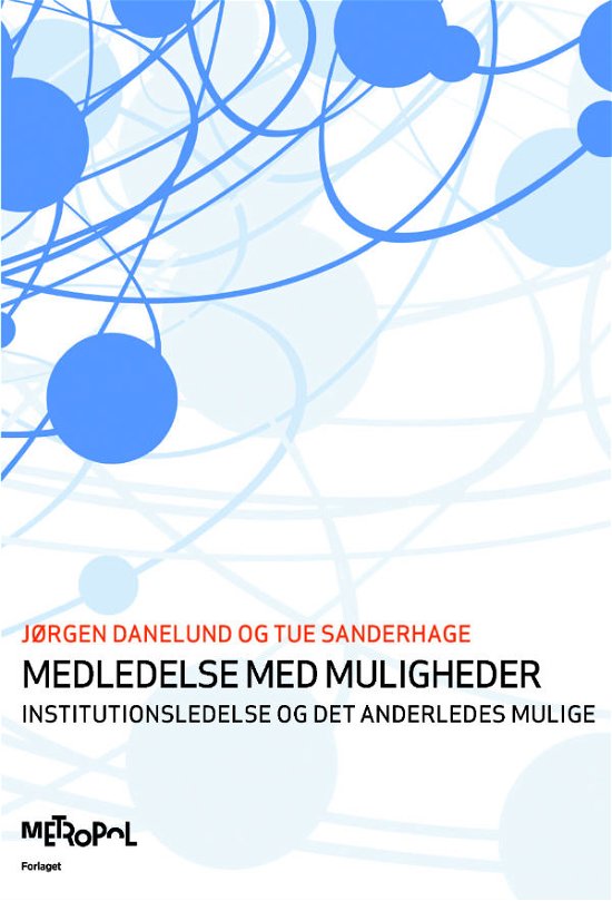 Cover for Jørgen Danelund &amp; Tue Sanderhage · Medledelse med muligheder (Heftet bok) [2. utgave] (2012)