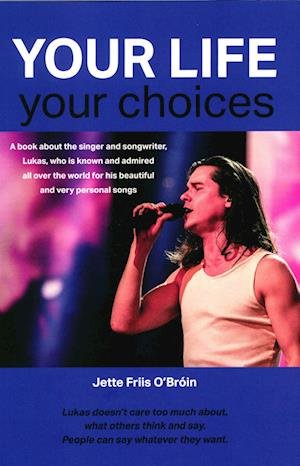 Cover for Jette Friis O'Broin · Your Life Your Choices. (Poketbok) [1:a utgåva] (2022)