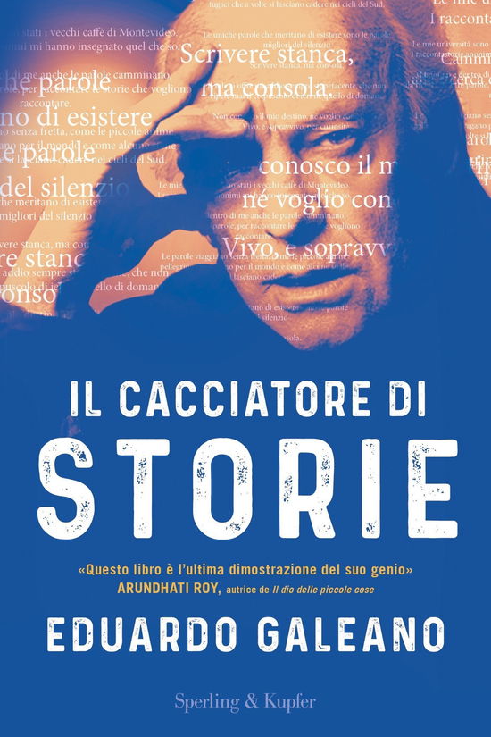 Cover for Eduardo Galeano · Il Cacciatore Di Storie (Book)