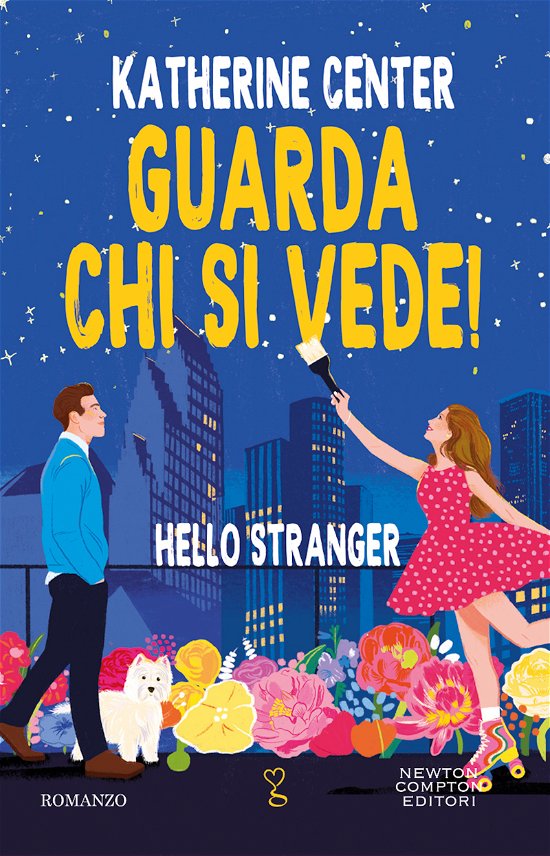 Cover for Katherine Center · Guarda Chi Si Vede! Hello Stranger (Book)