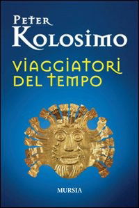 Cover for Peter Kolosimo · Viaggiatori Del Tempo (Book)