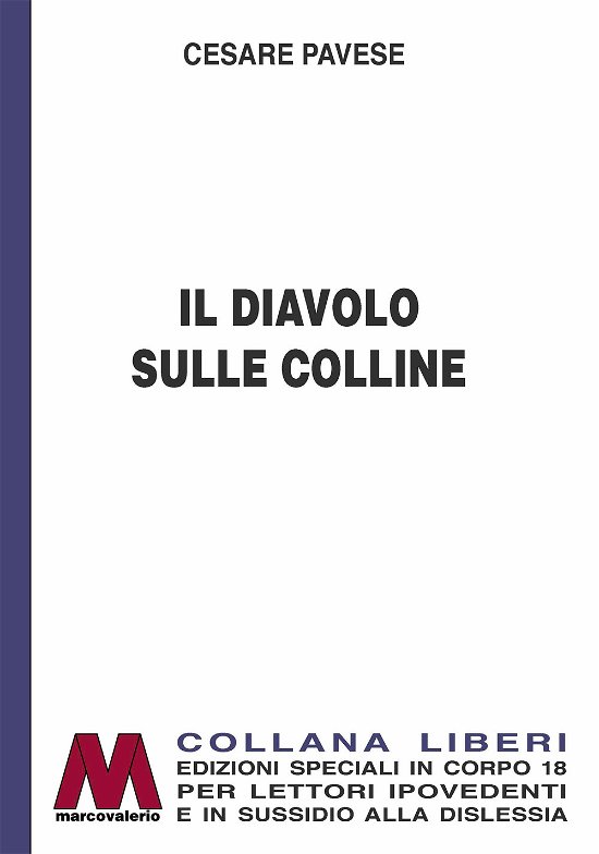 Cover for Cesare Pavese · Il Diavolo Sulle Colline. Ediz. Per Ipovedenti (Bok)