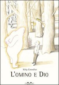 Cover for Kitty Crowther · L' Omino E Dio (Book)