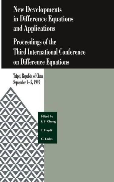 Cover for Sui Sun Cheng · New Developments in Difference Equations and Applications: Proceedings of the Third International Conference on Difference Equations (Gebundenes Buch) (1999)
