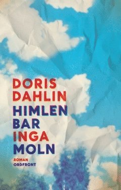 Cover for Doris Dahlin · Himlen bar inga moln (Book) (2017)