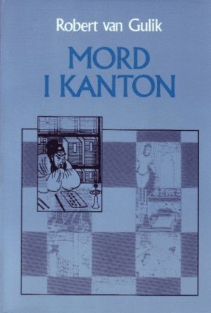 Cover for Robert Hans van Gulik · Mord i Kanton (Bok) (1991)