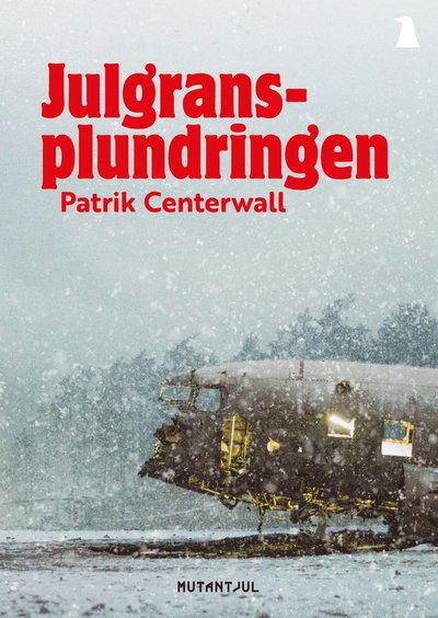 Cover for Patrik Centerwall · Julgransplundringen (Taschenbuch) (2023)