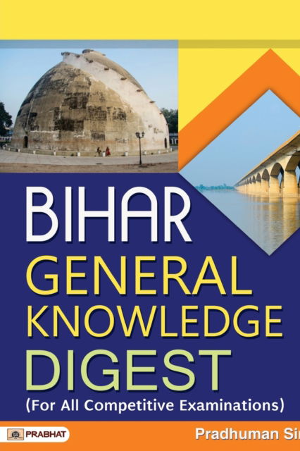 Cover for Pradhuman Singh · Bihar General Knowledge Digest (Paperback Book) (2018)