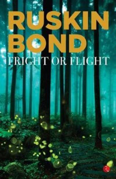 Cover for Ruskin Bond · Fright or Flight (Pocketbok) (2018)