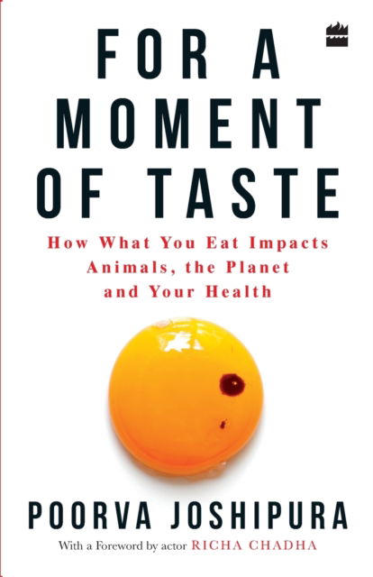 Cover for Poorva Joshipura · For a Moment of Taste: How What You Eat Impacts Animals, the Planet and Your Health (Taschenbuch) (2020)