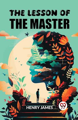 Cover for Henry James · The Lesson of the Master (Edition2024) (Paperback Book) (2024)